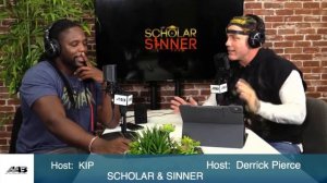 Scholar & Sinner with Derrick Pierce & KIP (Episode 14)