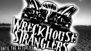 Wreckhouse Stranglers - Until The Afterlife (Psychobilly)