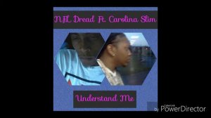 NFL Dread Ft. Carolina Slim- Understand Me