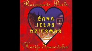 Dzejnieks - Harijs Spanovskis, Raimonds Pauls