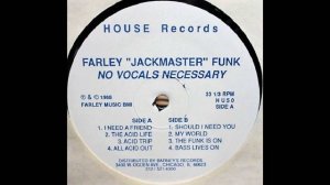 FARLEY 'JACKMASTER' FUNK - THE ACID LIFE (1988)