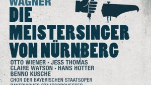 Die Meistersinger von Nürnberg, WWV 96: 3. Aufzug: Wach auf, es nahet gen den Tag