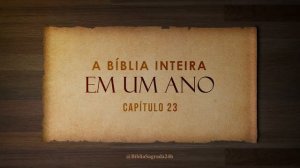 A Bíblia Inteira em um Ano | Dia 85 de 366 | 2 Samuel 22-24