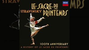 Stravinsky: Le Sacre du Printemps / Part 1: The Adoration Of The Earth: 6. Procession Of The Sage