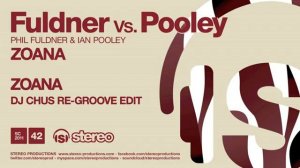 Fuldner vs  Pooley   Zoana Chus Re Groove Edit