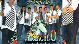 Grupo Magico de Luis Leal Princesa