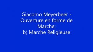 Giacomo Meyerbeer - Ouverture en forme de Marche