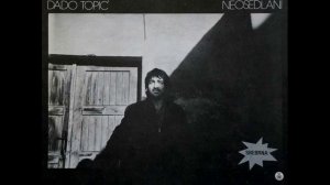 KONJI NEOSEDLANI - DADO TOPIĆ (1979)