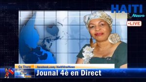 Lilliane Pierre Paul 22 Fevrier 2022: Gro Pwen K'ap Domine Actualité an nan peyi Haiti