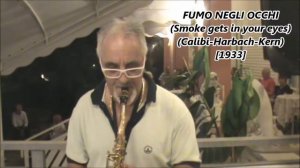 FUMO NEGLI OCCHI  (Smoke gets in your eyes) (Calibi-Harbach-Kern) CELESTINO SAX