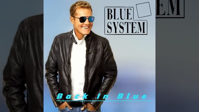 NEW ALBUM OF BLUE SYSTEM - BACK IN BLUE PRESENTS 2024 - AI