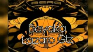 Bayaka Dj Lazaro Gtz (Rework )2017