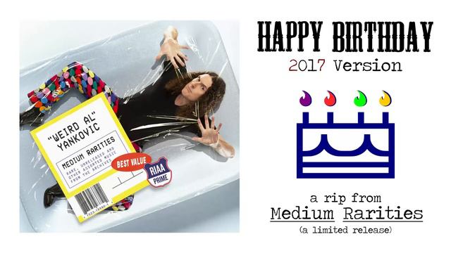 Weird Al Yankovic - Happy Birthday 2017