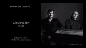 Die Krücken - Hanns Eisler - Holger Falk (Baritone) & Steffen Schleiermacher (Piano)