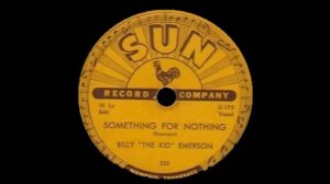 Billy "The Kid" Emerson - Something For Nothing