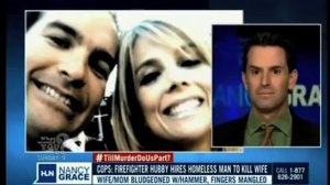 Dr. Seth Meyers on HLN (Nancy Grace): Firefighter Hires Homeless to Kill Wife