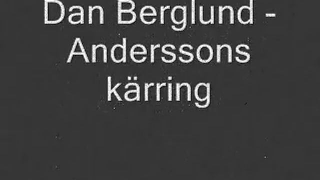 Dan Berglund - Anderssons Kärring