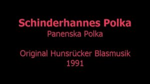 Schinderhannes Polka (Panenska)