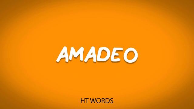 How to pronounce AMADEO смотреть онлайн