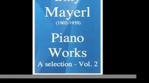 Billy Mayerl (1902-1959) : Piano Works -- a selection, vol. 2