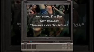 And Now .... The Bay City Rollers - Be My Baby/Summer Love Sensation