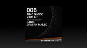 [SYMB006] Timo Glock - Vism (Original)