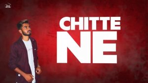 CHITTA (Full Song) Nav Dolorain | Latest Punjabi Song 2018 - Hanjiii Music