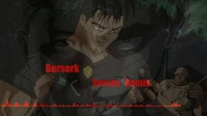 BERSERK Forces  by Susumu Hirasawa (DC Mini Remix)