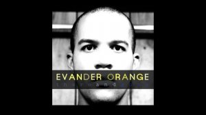 Evander Orange- Anything (Lyrics)