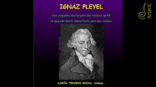 Ignaz Pleyel. Duet op.48 no.5 in A for 2 violins, 2nd movt. Andante, Aarón Tenorio Rocha, violins смотреть онлайн