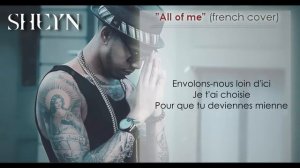 SHEYN - "ALL OF ME" (French Cover of John Legend)