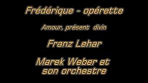 Frédérique - opérette - Lehar - Marek Weber et son orchestr.mpg