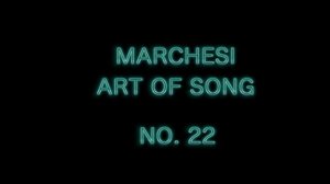 Vocal Exercises ~ Marchesi ~ Art of Song w Accmp ~ 22-23