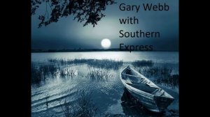 Gary Webb - Look what the Lord has done