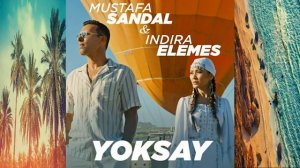 Mustafa Sandal $ İndira Elemes ‐ Yoksay (Remix/turkey)