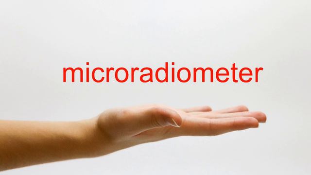 How to Pronounce microradiometer - American English