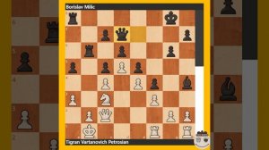 (っ◔◡◔)っ ♥ Most Instructive Chess Game 🔴 Tigran Vartanovich Petrosian - Borislav Milic (1-0) ♥