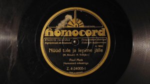 Paul Mets - Nüüd tule ja lepime jälle (1930)