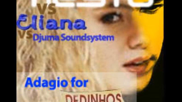 Sampa Team - Adagio for Dedinhos (Tiësto vs. Eliana Vs. Djuma Soundsystem) смотреть онлайн