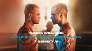 Robbie Williams | Sensitive | The Heavy Entertainment Show