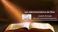 Andres Estrada Los adminitradores de Dios 23 05 2021