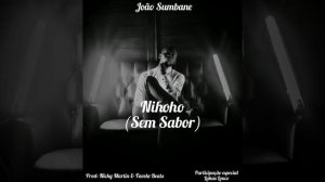 João Sumbane – Nihoho ( Sem Sabor)