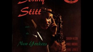 Sonny Stitt   With the New Yorkers  Full Album