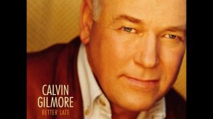 Calvin Gilmore - Farmer's Daughter