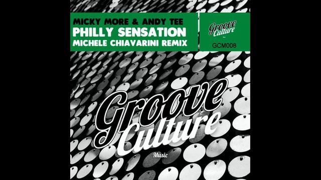 Micky More & Andy Tee - Philly Sensation (Michele Chiavarini Remix) смотреть онлайн