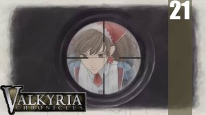 (PC) Valkyria Chronicles Прохождение - Часть 21