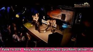 Dara Rolins live @ Nový Obzor Most 7.6.2019