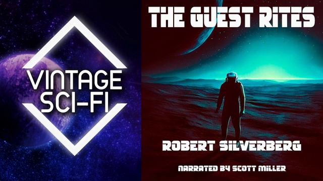 Robert Silverberg Short Stories Science Fiction Audiobooks The Guest Rites The Early Days of Sci Fi смотреть онлайн