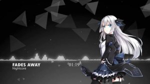 Nightcore - Fades Away