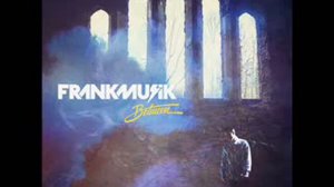 Frankmusik - Life (Is my revenge)